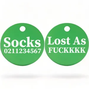 Lost As Fuckkkk! | Round Aluminium | Cat & Kitten ID Pet Tag